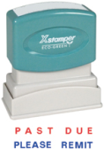 PAST DUE PLEASE REMIT Two Colored  Stock Stamp Two-color Stock Stamp Xstamper Stamp Size ½” x 1-5/8”. High quality and easy Re-inking with Xstamper Ink.