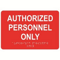 Authorized Personnel Only 9″ x 6″ economy braille signs. Produced with standard designs these ADA signs are an economical way to achieve ADA compliance.