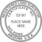 Arizona Registered Land Surveyor Seal  traditional rubber stamp to state laws. For Professional Architect and Engineer stamps.