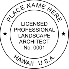 Hawaii Professional Landscape Architect Seal traditional rubber stamp to state laws. For Professional Architect and Engineer stamps.