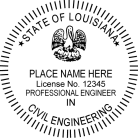 Louisiana Civil Engineer Seal Traditional rubber stamp guaranteed to last. Professional Engineer Stamps.