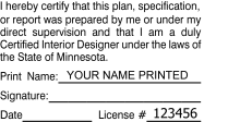 Minnesota Interior Designer Plan Stamp Traditional rubber stamp conforms to state laws.