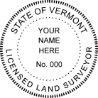 Vermont Licensed Land Surveyor Seal traditional rubber stamp to state laws. For Professional Architect and Engineer stamps.